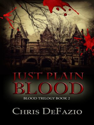 cover image of Just Plain Blood (Blood Trilogy, Book 2)